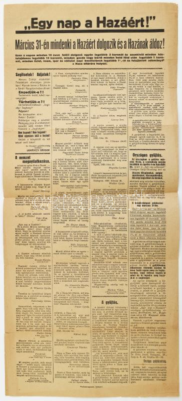 1920 'Egy nap a hazáért!' Március 31-én mindenki a Hazáért dolgozik és a Hazának áldoz! - nagyméretű hirdetmény, hajtott, szakadásokkal, 60×27 cm