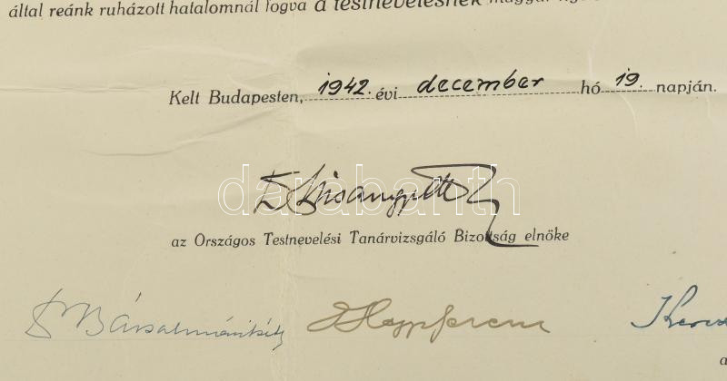 1942 Bp., Testnevelési tanári oklevél, Misángyi Ottó, Bácsalmási Péter, Hepp Ferenc, Kerezsi Endre, Kmetykó János, Ostoros Gyula, Záborszky Sándor, Gyulai Ágost aláírásával, hajtott - Image 4