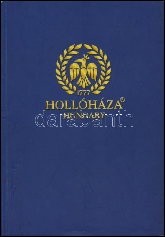 cca 2000-2010 Hollóháza, modern 3 nyelvű (magyar, angol, német) áruminta katalógus, gazdag képanyaggal.