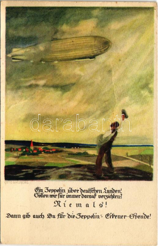 Ein Zeppelin über deutschen Landen! Sollen wir für immer darauf verzichten? Niemals! Dann gib auch Du für die Zeppelin-Eckener-Spende! / charity fund for Zeppelin airships, art postcard s: Otto Amtsberg (fa)