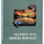 Mészáros Géza: Vidéki bolygó. Bp, 1999, a szerző kiadása. Műbőr kötésben, papír védőborítóval. Dedikált!