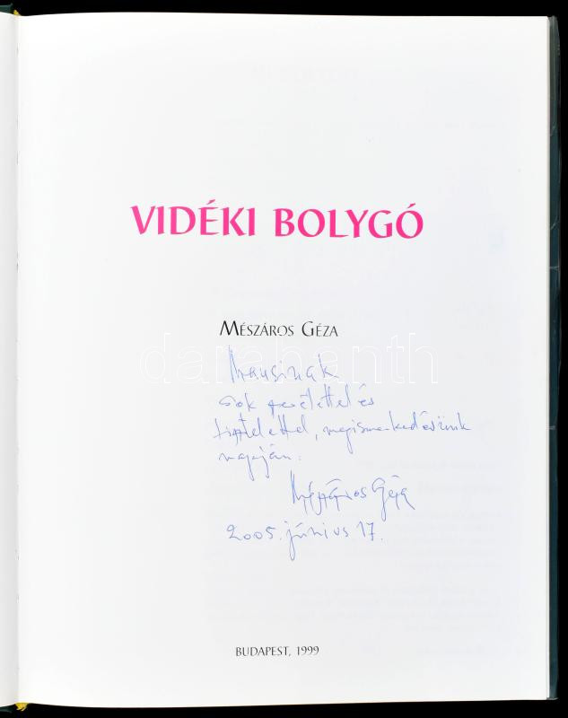 Mészáros Géza: Vidéki bolygó. Bp, 1999, a szerző kiadása. Műbőr kötésben, papír védőborítóval. Dedikált! - Image 2