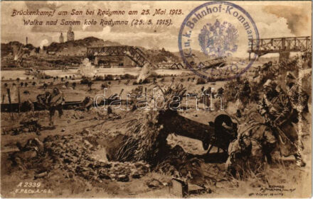 1916 Brückenkampf am San bei Radymno am 25. Mai 1915 / Walka nad Sanem kolo Radymna / WWI Austro-Hungarian K.u.K. military art postcard s: Richard Assmann + 'K.u.K. Bahnhof-Kommando Rzeszó' (fl)
