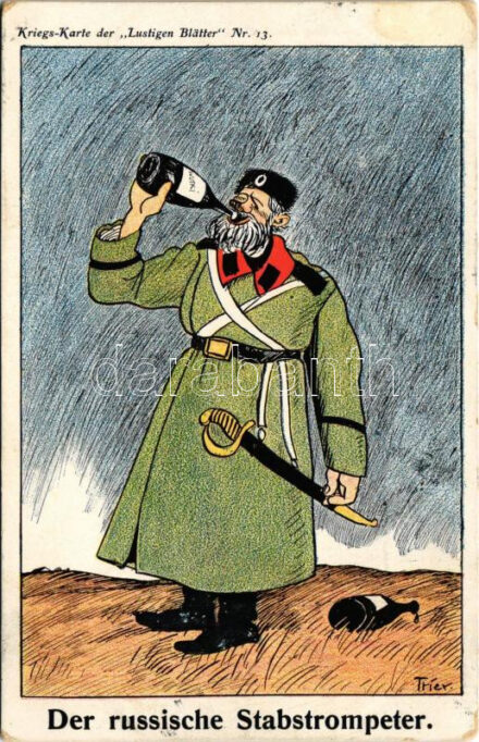 1914 Der russische Stabstrompeter. Kiregs-Karte der 'Lustigen-Blätter' Nr. 13. / WWI German military art postcard, alcoholic Russian staff trumpeter (EK)