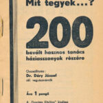 Most mit tegyek? 200 hasznos tanács. Bp., é.n. Drogista közlöny. Kiadói kissé kopott papírkötésben - Image 2