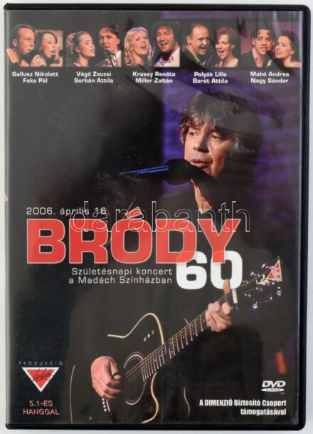 Bródy János - Bródy 60. DVD, DVD-Video, Európa Records - ER6012, Hungary, 2006