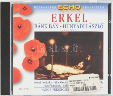 Erkel, József Joviczky, Júlia Osváth, György Radnai, Rózsi Delly, József Simándy, Gabriella Déry, Júlia Orosz, János Ferencsik, Vilmos Komor - Bánk Bán - Hunyadi László (Excerpets). CD, Album, Hungaroton Classic - HRC 1054, Hungary,