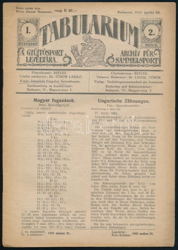 1921 Tabularium, a gyűjtősport levéltára, I. évf. 2. sz., 1921. ápr. 20. Kiadja az Amatőrök Forgalmi Szövetkezete. Bp., Korvin Testvérek-ny., 33-64 p. (Benne: Payer Béla: Friedl Rudolf magyar bélyegtervezete; Rédey Miklós: Az első