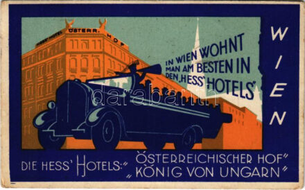 1932 Wien, Vienna, Bécs I. Die Hess' Hotels 'König von Ungarn' Schulerstrasse 10, 'Österreichischer Hof' Fleischmarkt 10. advertisement (fa)