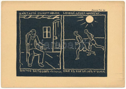 Zárt ajtó, csukott ablak biztos betegség. Levegő, sport, napfény erő és egészség. Kiadja a M. Kir. Népjóléti és Munkaügyi Ministerium Egészségügyi Reformirodájának Propaganda Központja, Tervezte: Pollerman s: Lossonczy Tamás