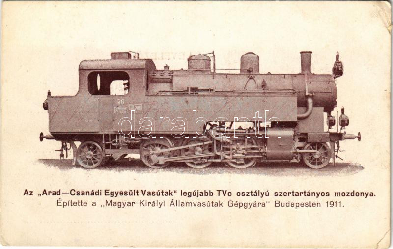 Az 'Arad-Csanádi Egyesült Vasutak' legújabb TVc osztályú szertartályos mozdonya. Építette a 'Magyar Királyi Államvasutak Gépgyára' Budapesten 1911. A 'Gőzmozdony' kiadása / Hungarian State Railways locomotive (EK)