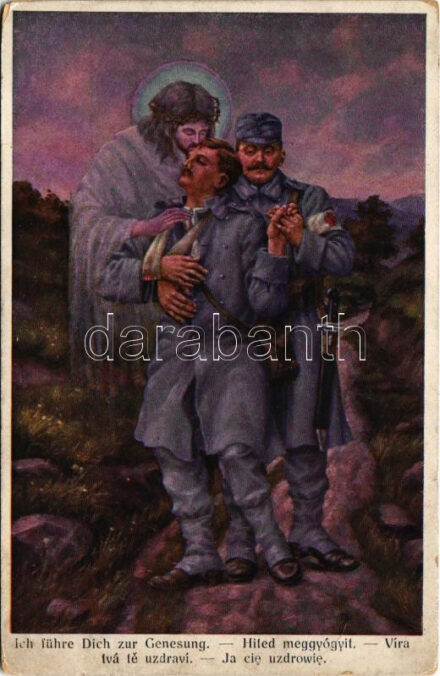 1915 Ich führe Dich zur Genesung / Hited meggyógyít. Osztrák-magyar katonai művészlap / WWI Austro-Hungarian K.u.K. military, injured soldiers, Jesus. O.K.W. 4003. (EB) + 'K.u.K. Feldpostamt 611'
