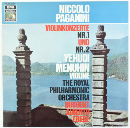 Niccol? Paganini, Yehudi Menuhin, The Royal Philharmonic Orchestra Dirigent Alberto Erede - Violinkonzerte Nr.1 Und Nr. 2. Vinyl lemez, LP, EMI Electrola - 1 C 063-00 194, Németország/Germany