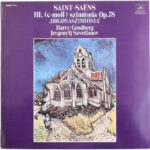 Saint-Saëns ; Harry Grodberg, Jevgenyij Szvetlanov - III. (C-Moll) Szimfónia Op. 78 'Orgonaszimfónia'. Vinyl lemez, LP, 10 00003 004, Szovjetunió/USSR