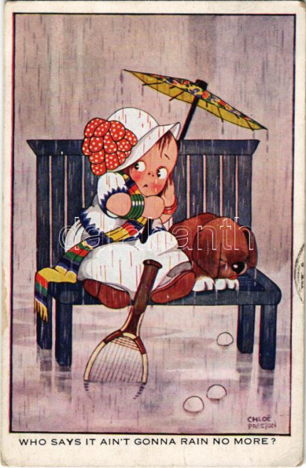 1927 Who says it ain't gonna rain no more? girl with tennis racket and dog s: Chloe Preston (EK)