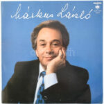 Márkus László. Vinyl lemez, LP, Album, Hungaroton - SLPX 13901, Magyarország, 1981.