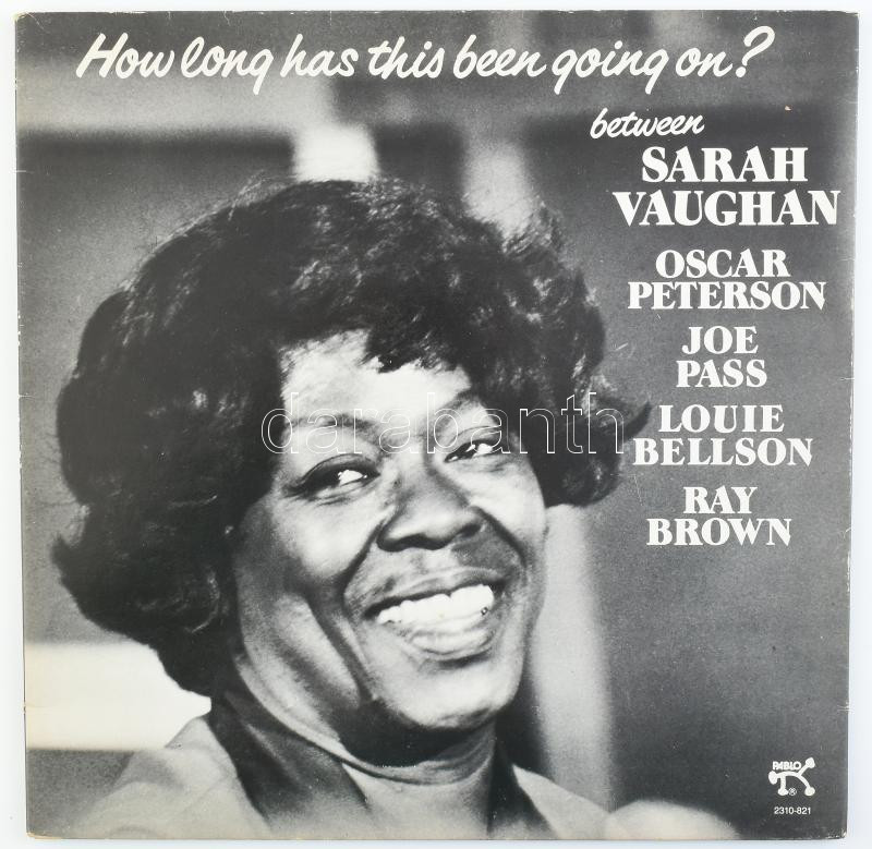 Sarah Vaughan - How Long Has This Been Going On? Vinyl lemez, LP, Album, Pablo Records - 2310-821, Franciaország, 1978