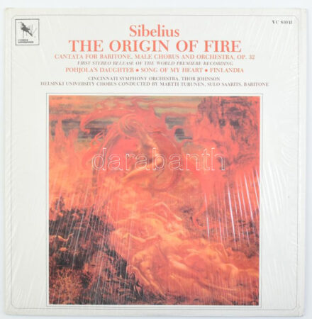 Jean Sibelius - The Origin Of Fire. Vinyl lemez, LP, Album, Varése Sarabande - VC 81041, Egyesült Államok/US, 1978
