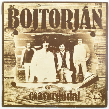 Bojtorján - Csavargódal. Vinyl, LP, Album, Stereo, Pepita - SLPX 17660, Magyarország, 1981