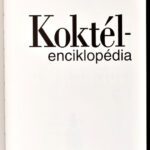 Koktél-enciklopédia. Reader's Digest. 2006. Kiadói kartonált papírkötésben 606p. - Image 2