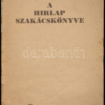 A Hírlap szakácskönyve. Bp., Légrády testvérek. 234p. Kiadói papírkötésben sérült - Image 2