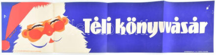 Téli vásár Lehoczki Ádám jelzett plakát kis lyukkal 81x19 cm
