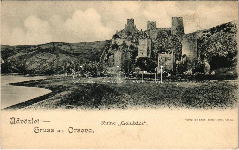 Galambóc, Golubac; Festungsruine Golubács / várrom. Raichl Sándor junior kiadása (Orsova) / fortress, castle ruins