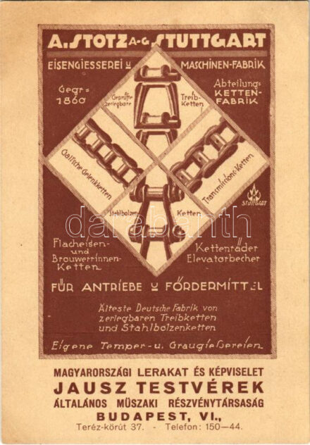 A. Stotz A.-G. Stuttgart magyarországi lerakat és képviselet Jausz Testvérek általános műszaki részvénytársaság. Budapest VI. Teréz körút 37. (EK)