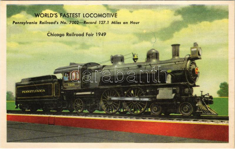 World's Fastest Locomotive Pennsylvania Railroad's No. 7002. Chicago Railroad Fair 1949