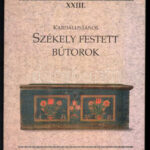 Kardálus János: Székely, festett bútorok. Bp., 1995. Néprajzi múzeum. Kiadói papírkötésben