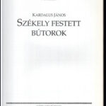 Kardálus János: Székely, festett bútorok. Bp., 1995. Néprajzi múzeum. Kiadói papírkötésben - Image 2