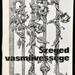 Péter László szerk.: Szeged vasművessége. Szeged, 1980. Somogyi Könyvtár. 312p. Kiadói papírkötésben