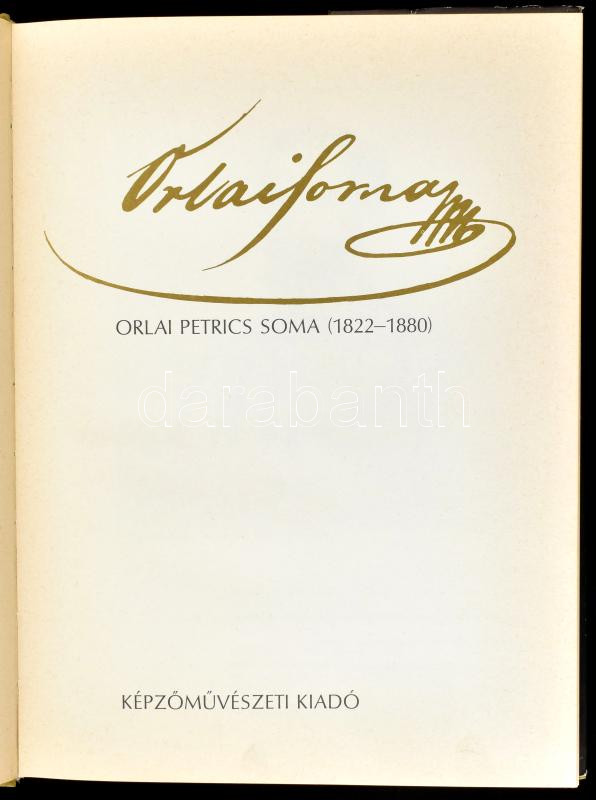 Keserü Katalin: Orlai Petrics Soma (1822-1880.) Bp., 1984., Képzőművészeti Kiadó. Számos szövegközi és egészoldalas képpel, Orlai Petrics Soma műveinek reprodukcióival illusztrálva. Kiadói egészvászon-kötés, kiadói kissé - Image 2