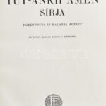 [Howard Carter (1874-1939) - Arthur Cruttenden Mace (1874-1928)] Carter, Howard - Mace, A[rthur] C[ruttenden]: Tut-Ankh-Amen sírja. Fordította: Dr. Balassa József. Az angol kiadás eredeti képeivel. Modern Utazók Felfedezők Könyvtára.