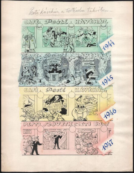 Szegő Gizi (1902-1985): Pesti kávéház a történelem tükrében (politikai karikatúra), 1947. Tus, akvarell, papír, jelezve jobbra lent, 39×30 cm