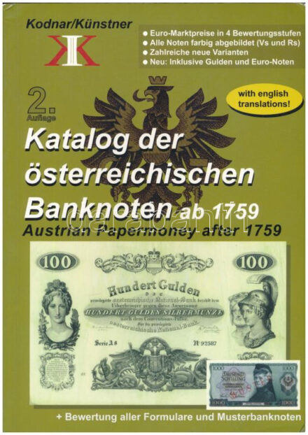 Johann Kodnar - Norbert Künstner: Katalog der österreichischen Banknoten ab 1759, 2. auflage. Bécs, 2010. Használt, szép állapotban.