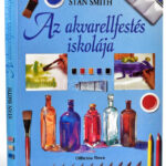 Stan Smith: Az akvarellfestés iskolája. Bp. 1997. Magyar Könyvklub. Kiadói kartonált papírkötés.