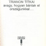 Raffay Ernő: Trianon titkai, avagy hogyan bántak el országunkkal. Bp., 1990, Tornado Damenija. Kiadói papírkötés. - Image 2