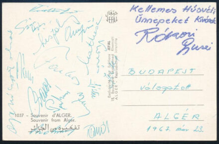 1967 A magyar labdarúgó válogatott játékosai által aláírt képeslap Algerből Szűcs. Farkas, Bakos, Korsós, stb / Autograph postcard of the Hungarian football team