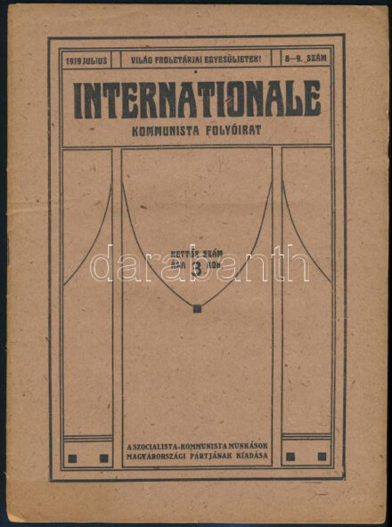 1919 Internationale kommunista folyóirat 'Világ proletárjai egyesüljetek' 8-9. szám, 24p