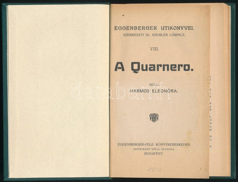 Harmos Eleonóra: A Quarnero. Bp., Eggenberger. Újrakötött egészvászon kötés, térkép nélkül. - Image 2