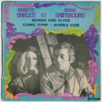 Brigitte Bardot Et Serge Gainsbourg - Bonnie And Clyde. Vinyl, 7', 45 RPM, EP. Fontana, 1968.