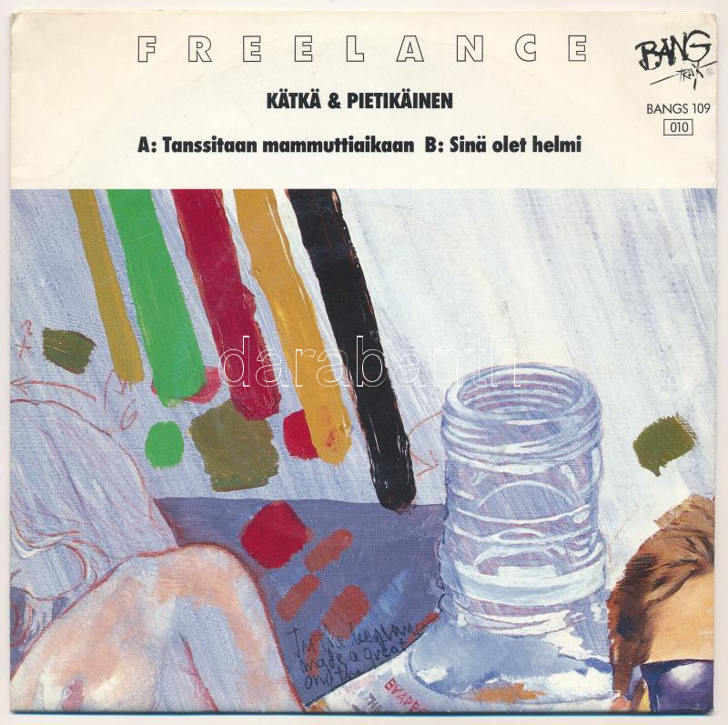 Freelance (3) - Tanssitaan Mammuttiaikaan. Vinyl, 7', Single. Bang Trax, Finnország, 1988.