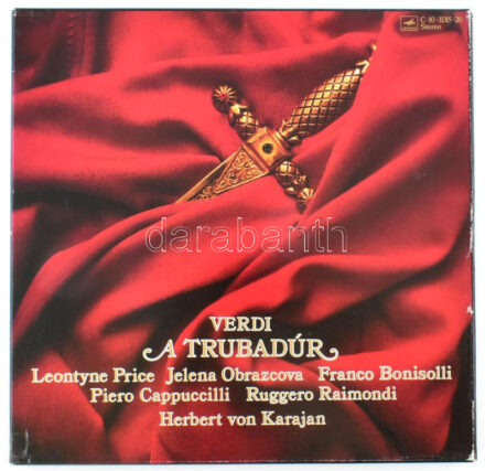 Verdi, Leontyne Price, Elena Obraztsova, Franco Bonisolli, Piero Cappuccilli, Ruggero Raimondi, Herbert Von Karajan - A Trubadúr. 3 x Vinyl, LP, Stereo, Box Set. Melody. Magyarország - Szovjetunió. VG+