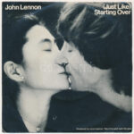 John Lennon - (Just Like) Starting Over. Vinyl, 7', Single, Stereo, 45 RPM. Pepita, Magyarország, 1981.