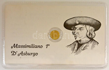 Olaszország DN 'I. Miksa' jelzetlen modern mini Au érem bizonytalan aranytartalommal, lezárt, eredeti műanyag tokban (~0,5g/10mm) T:UNC patina Italy ND 'Maximilian I' modern mini Au coin without hallmark, with uncertain gold content in sealed