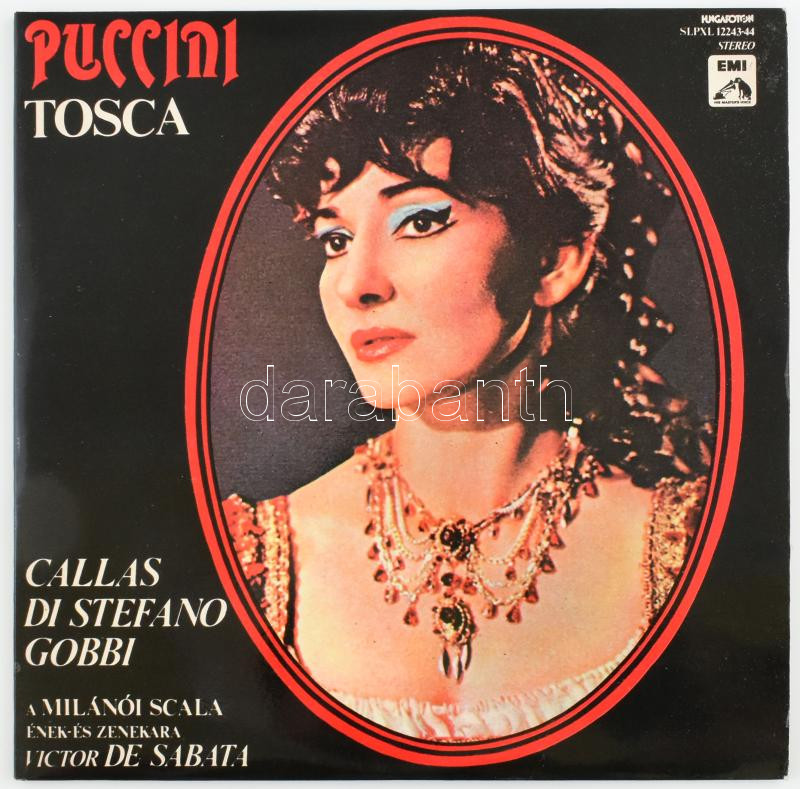 Puccini - Callas, Di Stefano, Gobbi, Victor De Sabata - Tosca. 2 x Vinyl, LP, Stereo, Reissue, Gatefold, Booklet. Hungaroton. Magyarország, 1980. VG+