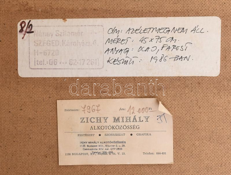 Nánay Szilamér (1952-): Az élet meg nem áll, 1986. Olaj, farost, jelzett, hátoldalán Zichy Galéria címkéjével és a művész saját címkéjén autográf felirattal. Díszes, sérült fa keretben, 45×75 cm - Image 4