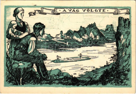 A Vág völgye, vize fája magyar vágya, tutajos cserkészek. Kiadja a Magyar Nemzeti Szövetség, Hornyánszky Viktor rt. / Hungarian irredenta propaganda art postcard from Váh river, scouts rafting s: Márton L.