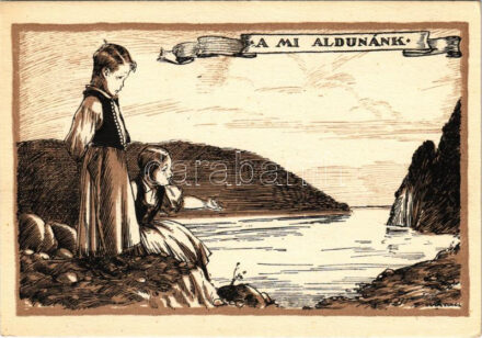 A mi Aldunánk. Buda, Mohács, Nándornál elfutó, tán honom könnye vagy te nagy folyó? Kiadja a Magyar Nemzeti Szövetség, Hornyánszky Viktor rt. / Hungarian irredenta propaganda art postcard from Orsova s: Márton L. (EK)